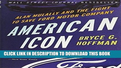 [PDF] American Icon: Alan Mulally and the Fight to Save Ford Motor Company Full Collection