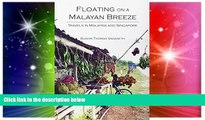 Ebook deals  Floating on a Malayan Breeze: Travels in Malaysia and Singapore  Most Wanted