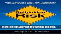 [PDF] Rethinking Risk: How Companies Sabotage Themselves and What They Must Do Differently Popular