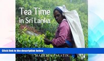 Ebook deals  Tea Time in Sri Lanka: Photos from the Dambatenne Tea Garden, Lipton s Seat and a
