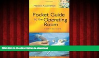 Best book  Pocket Guide to the Operating Room (Pocket Guide to Operating Room)
