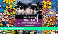 Ebook deals  Discovering Khao Lak: For Tourists, Individual Travellers and Families  Most Wanted