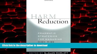 Read book  Harm Reduction: Pragmatic Strategies for Managing High-Risk Behaviors