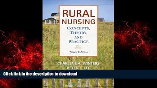 Best book  Rural Nursing, Third Edition: Concepts, Theory and Practice online for ipad