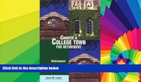 Ebook Best Deals  Choose a College Town for Retirement: Retirement Discoveries for Every Budget