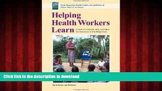Read book  Helping Health Workers Learn: A Book of Methods, Aids, and Ideas for Instructors at the