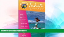 Ebook Best Deals  Hidden Tahiti: Including Moorea, Bora Bora, and the Society, Austral, Gambier,