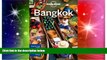 Must Have  Lonely Planet Bangkok (Travel Guide)  Most Wanted