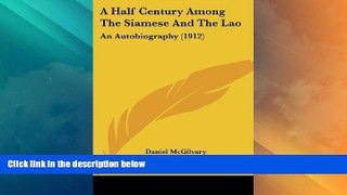 Big Sales  A Half Century Among The Siamese And The Lao: An Autobiography (1912)  Premium Ebooks