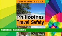 Ebook deals  Philippines Travel Safety: Making It More Fun in the Philippines! (Philippines