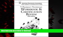 Best book  The Pharmacy Technician Workbook   Certification Review (American Pharmacists