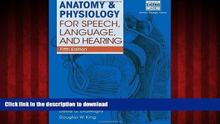 Best book  Anatomy   Physiology for Speech, Language, and Hearing, 5th (with Anatesse Software