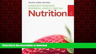 Best book  Understanding Normal and Clinical Nutrition online for ipad