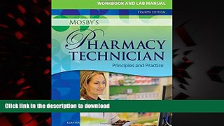 liberty books  Workbook and Lab Manual for Mosby s Pharmacy Technician: Principles and Practice,
