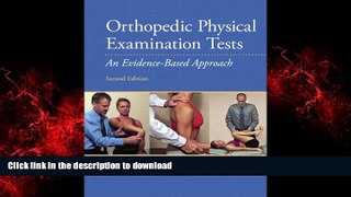 Buy books  Orthopedic Physical Examination Tests: An Evidence-Based Approach (2nd Edition) online