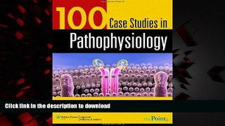 Best books  100 Case Studies in Pathophysiology online for ipad