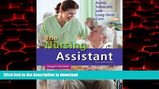 Buy books  The Nursing Assistant: Acute, Subacute, and Long-Term Care (5th Edition) online