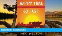 Big Deals  Happy Time Go Fast: Invaluable Lessons from Teaching English Abroad  Best Buy Ever