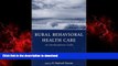 Read book  Rural Behavior Health Care: An Interdisciplinary Guide online
