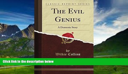 Best Buy Deals  The Evil Genius: A Domestic Story (Classic Reprint)  Best Seller Books Best Seller