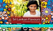 Must Have  Sri Lankan Flavours: A Journey Through The Island s Food And Culture  Most Wanted