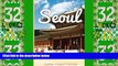 Deals in Books  Seoul: A Travel Guide for Your Perfect Seoul Adventure!: Written by Local Korean