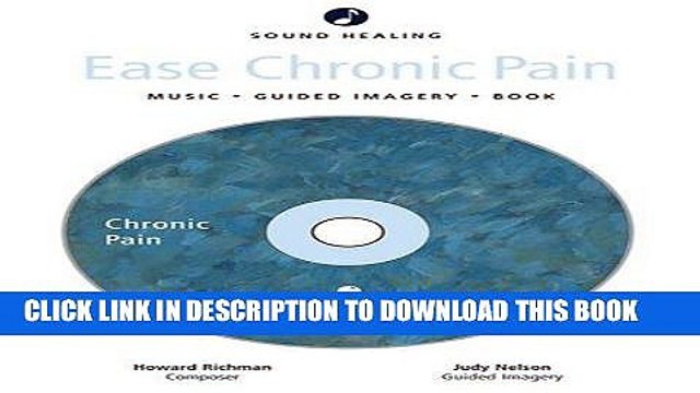 Best Seller Sound Healing: Ease Chronic Pain: Music - Imagery - Book - Journal (Sounds of Healing)