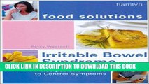 [PDF] Irritable Bowel Syndrome (Food Solutions):: Recipes and Advice to Control Symptoms Full Online