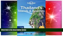Must Have  Lonely Planet Thailand s Islands   Beaches (Travel Guide)  Full Ebook