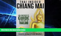 Ebook deals  Thai Insider: Chiang Mai: An Insider s Guide to the Best of Thailand  Buy Now