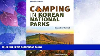 Deals in Books  Camping in Korean National Parks (Seoul Selection Guides)  READ PDF Online Ebooks