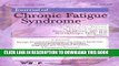 Ebook Myalgic Encephalomyelitis / Chronic Fatigue Syndrome: Clinical Working Case Definition,