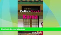 Big Sales  CultureShock! Korea: A Survival Guide to Customs and Etiquette (Cultureshock Korea: A