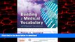 Best book  Building a Medical Vocabulary: with Spanish Translations, 9e (Leonard, Building a