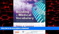 Best book  Building a Medical Vocabulary: with Spanish Translations, 9e (Leonard, Building a