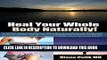 Best Seller Heal Your Whole Body Naturally: A Self Help Guide to Healing through Bio Identical