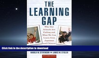 GET PDF  Learning Gap: Why Our Schools Are Failing and What We Can Learn from Japanese and Chinese