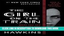 Read Now The Girl on the Train: A Novel PDF Book