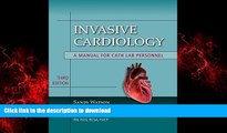 liberty books  Invasive Cardiology: A Manual For Cath Lab Personnel (Learning Cardiology)