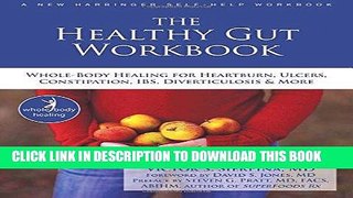 Best Seller The Healthy Gut Workbook: Whole-Body Healing for Heartburn, Ulcers, Constipation, IBS,