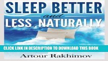 Best Seller Sleep Better and Less - Naturally: Cure Chronic Insomnia and Boost Body-Brain O2