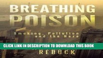 [PDF] Breathing Poison: Smoking, Pollution and the Haze Popular Online