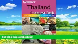 Best Buy Deals  Frommer s Thailand with your Family (Frommers With Your Family Series)  Best