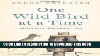 [PDF] One Wild Bird at a Time: Portraits of Individual Lives Full Collection