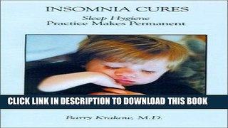 Best Seller Insomnia Cures: Sleep Hygiene Practice Makes Permanent Free Download