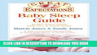 Ebook Great Expectations: Baby Sleep Guide: Sleep Solutions for You   Your Baby Free Read