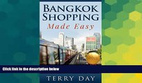 Ebook Best Deals  Bangkok Shopping Made Easy: The Ultimate Guide to over 40 Malls and Markets near