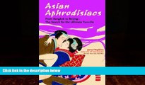 Best Buy Deals  Asian Aphrodisiacs: From Bangkok to Beijing - The Search for the Ultimate