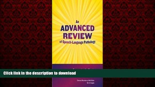 Read books  Advanced Review of Speech-Language Pathology: Preparation for Praxis and Comprehensive