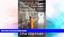 Ebook deals  Thailand: 99 Travel Tips For Tourists   Backpackers (Thai Travel Guide Book 1)  Most